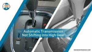 Transfer Is Not Automatic Automatic Transmission Not Shifting Into High Gear: Reasons and Fixes ...